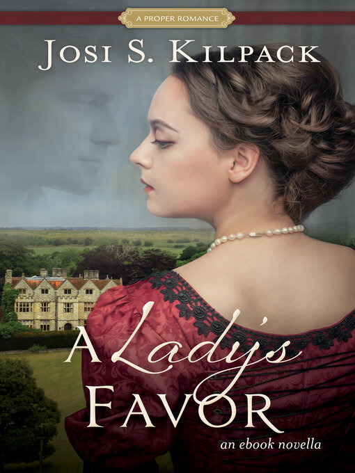 Title details for A Lady's Favor by Josi S. Kilpack - Available